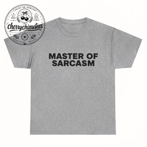 Master of Sarcasm T-shirt 1 Master of sarcasm T-shirt